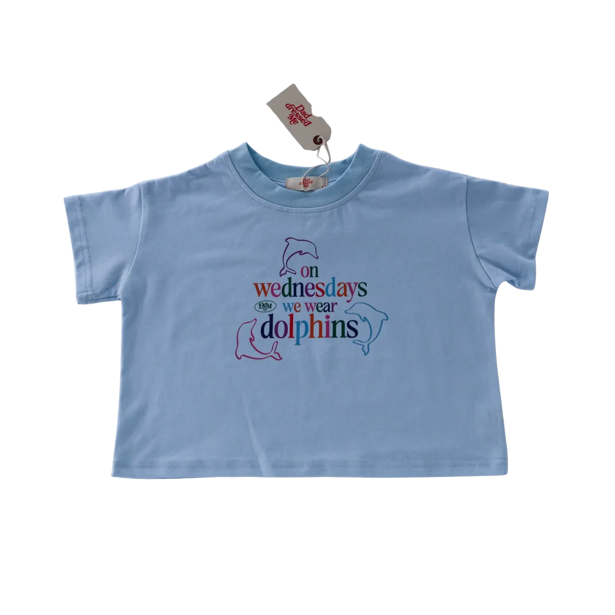 DAD DRESSED ME LITTLE DOLPHIN CLUB TEE