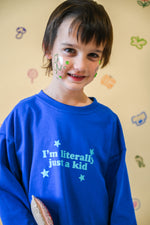 DEAR DARCY I'M LITERALLY JUST A KID LONG SLEEVE - BLUE